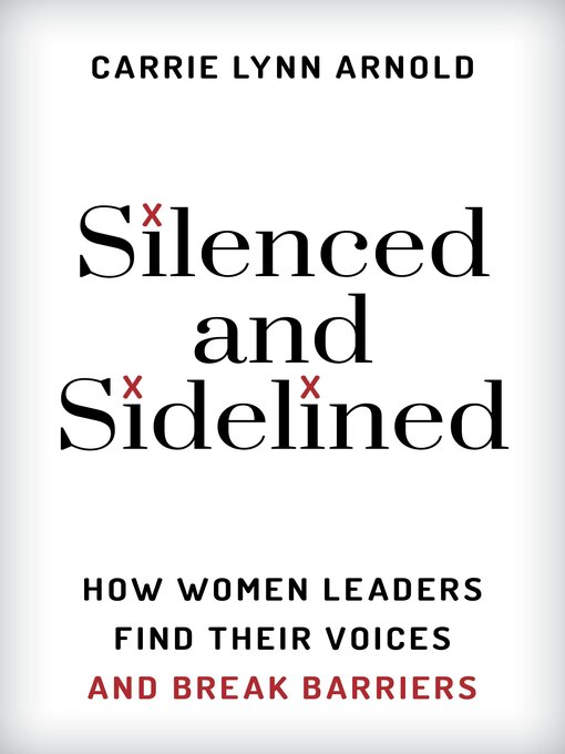 Title details for Silenced and Sidelined by Carrie Lynn Arnold - Available